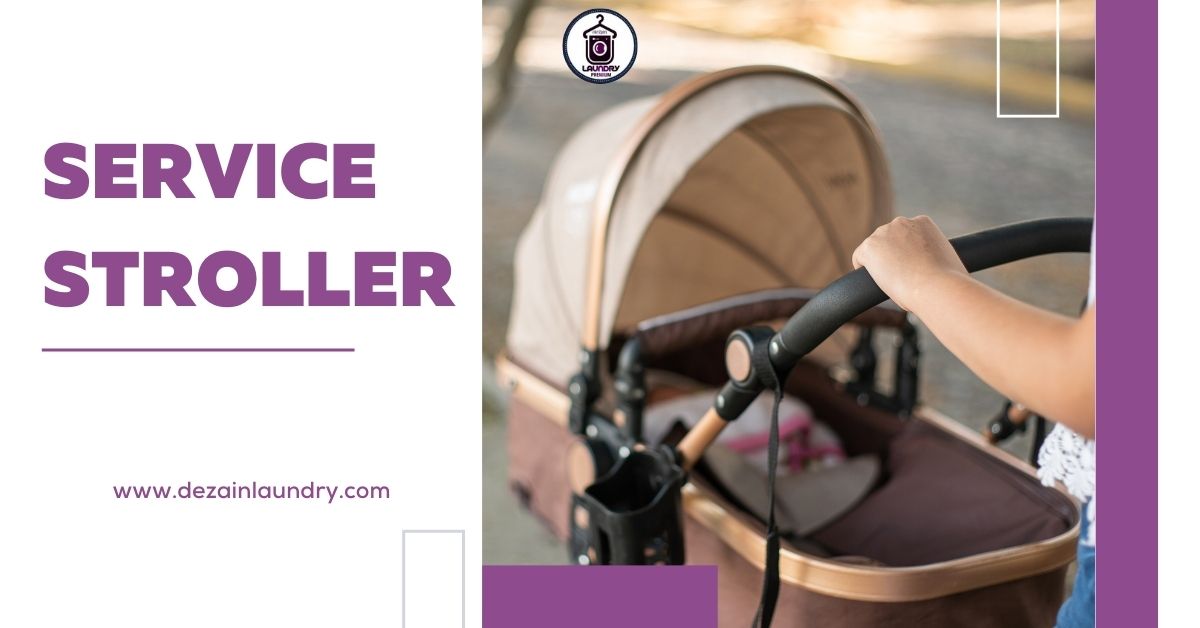 Cuci Service Stroller Premium Ciputat & Bintaro 0852-1188-6588